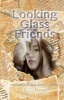 Looking Glass Friends - A Novel Inspired by Real Love Letters (Paperback) - E L Neve Photo