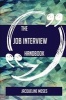 The Job Interview Handbook - Everything You Need to Know about Job Interview (Paperback) - Jacqueline Moses Photo