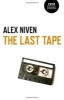 The Last Tape (Paperback) - Alex Niven Photo