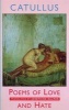 Poems of Love and Hate (Paperback) - Gaius Valerius Catullus Photo