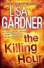 The Killing Hour (Paperback) - Lisa Gardner Photo