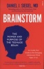 Brainstorm - The Power and Purpose of the Teenage Brain (Paperback, New edition) - Daniel J Siegel Photo