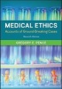 Medical Ethics: Accounts of Ground-Breaking Cases - Accounts of Ground-Breaking Cases (Paperback, 7 Rev Ed) - Gregory E Pence Photo