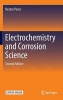 Electrochemistry and Corrosion Science (Hardcover, 2nd ed. 2016) - Nestor Perez Photo