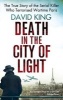 Death in the City of Light - The True Story of the Serial Killer Who Terrorised Wartime Paris (Paperback) - David King Photo