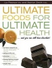 Ultimate Foods for Ultimate Health (Paperback, Revised) - Liz Pearson Photo