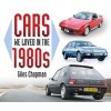 Cars We Loved in the 1980s (Paperback) - Giles Chapman Photo