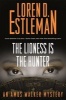 The Lioness Is the Hunter (Hardcover) - Loren D Estleman Photo