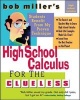 's High School Calc for the Clueless - Honors and AP Calculus AB and BC (Paperback) - Bob Miller Photo