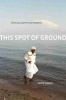 This Spot of Ground - Spiritual Baptists in Toronto (Paperback) - Carol B Duncan Photo