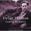  - Reading His Poetry (CD, Unabridged) - Dylan Thomas Photo