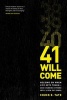 41 Will Come - Holding on When Life Gets Tough--And Standing Strong Until a New Day Dawns (Paperback) - Chuck E Tate Photo