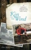 Kin to the Wind - A Troubadour's Magical Journey Around the World With No Money (Paperback, New) - Moro Buddy Bohn Photo