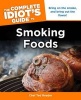 The Complete Idiot's Guide to Smoking Foods (Paperback) - Ted Reader Photo