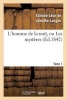 L'Homme de La Nuit, Ou Les Mysteres. Tome 1 (French, Paperback) - Etienne Leon Lamothe Langon Photo