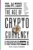 The Age of Cryptocurrency - How Bitcoin and the Blockchain Are Challenging the Global Economic Order (Paperback) - Paul Vigna Photo