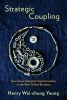 Strategic Coupling - East Asian Industrial Transformation in the New Global Economy (Hardcover) - Henry Wai Chung Yeung Photo