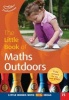 The Little Book of Maths Outdoors - Little Books with Big Ideas (75) (Paperback) - Terry Gould Photo