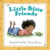 Little Bitty Friends (Hardcover) - Elizabeth McPike Photo