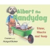 Albert the Handydog - Stew, Shocks, Soap (Hardcover) - Darren Baker Photo