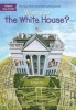 Where Is the White House? (Paperback) - Megan Stine Photo