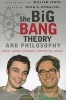 The Big Bang Theory and Philosophy - Rock, Paper, Scissors, Aristotle, Locke (Paperback) - Dean Kowalski Photo