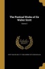 The Poetical Works of Sir Walter Scott; Volume 2 (Paperback) - Walter Sir Scott Photo