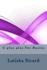 C Plus Plus for Busies (Paperback) - Latisha Sicard Photo