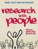 Research with People - Theory, Plans and Practicals (Paperback, New) - Nigel Holt Photo