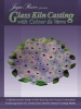 Glass Kiln Casting - with Colour De Verre (Paperback) - Jayne Persico Photo