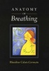 Anatomy of Breathing (Paperback) - Blandine Calais Germain Photo