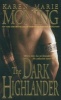 The Dark Highlander (Paperback, 1st ed.) - Karen Marie Moning Photo