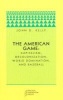 The American Game - Capitalism, Decolonization, World Domination, and Baseball (Paperback) - John D Kelly Photo