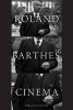 Roland Barthes' Cinema (Paperback) - Philip Watts Photo