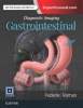 Diagnostic Imaging: Gastrointestinal (Hardcover, 3rd Revised edition) - Michael P Federle Photo