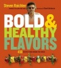 Bold & Healthy Flavors - 450 Recipes from Around the World (Paperback) - Steven Raichlen Photo