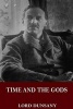 Time and the Gods (Paperback) - Lord Dunsany Photo