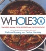 The Whole 30 - The Official 30-Day Guide to Total Health and Food Freedom (Paperback) - Dallas Hartwig Photo