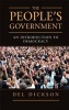 The People's Government - An Introduction to Democracy (Paperback) - Del Dickson Photo