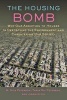 The Housing Bomb - Why Our Addiction to Houses is Destroying the Environment and Threatening Our Society (Hardcover, New) - M Nils Peterson Photo