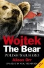 Wojtek the Bear - Polish War Hero (Paperback) - Aileen Orr Photo