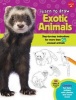 Learn to Draw Exotic Animals - Step-by-Step Instructions for More Than 25 Unusual Animals (Paperback) - Robbin Cuddy Photo