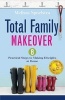 Total Family Makeover - 8 Practical Steps to Making Disciples at Home (Paperback) - Melissa Spoelstra Photo