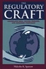 The Regulatory Craft - Controlling Risks, Solving Problems, and Managing Compliance (Paperback) - Malcolm K Sparrow Photo