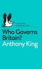 Who Governs Britain? (Paperback) - Anthony King Photo