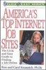 America's Top Internet Job Sites - The Click and Easy Guide to Finding a Job Online (Paperback, Illustrated Ed) - Ronald L Krannich Photo