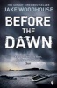 Before the Dawn - Inspector Rykel (Paperback) - Jake Woodhouse Photo