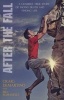 After the Fall - A Climber's True Story of Facing Death and Finding Life (Paperback) - Craig DeMartino Photo