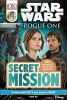 Star Wars: Rogue One: Secret Mission (Hardcover) - Jason Fry Photo