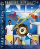 The Science of Air - Projects and Experiments with Air and Flight (Paperback) - Steve Parker Photo